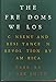 The Freedoms We Lost: Consent and Resistance in Revolutionary America