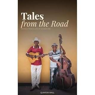 Tales from the Road Audiobook By Quinton Wall cover art