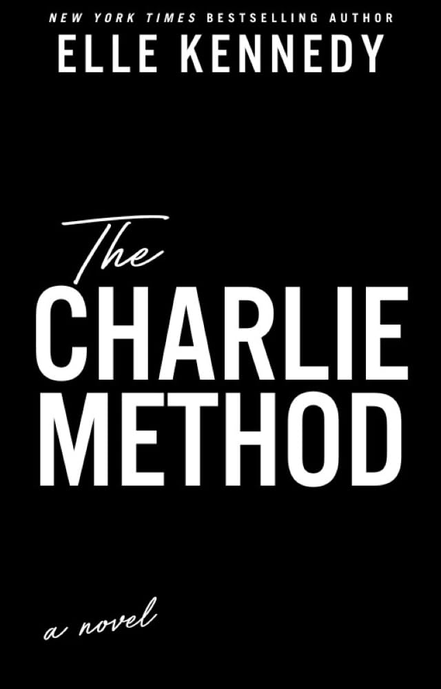 The Charlie Method (Campus Diaries Book 3) Kindle edition by Kennedy