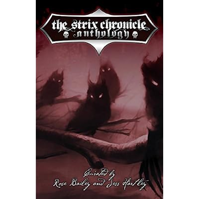 The Strix Chronicle Anthology