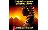 Tutanchamuns geheime Liebe (Liebe und Verschwörung durch die Geschichte 1) - Asmaa Mokhtar 