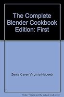 The Complete Blender Cookbook 0875020607 Book Cover
