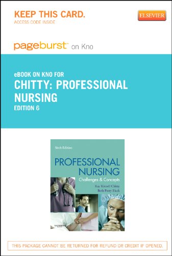 Professional Nursing - Pageburst E-Book on Kno (Retail Access Card): Concepts & Challenges, 6e
