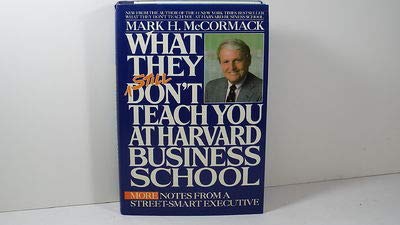What They Still Don't Teach You at Harvard Business School