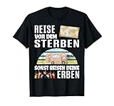 Reise vor dem Sterben - Wohnwagen Camping Shirt - Wohnmobil T-Shirt