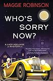 Who's Sorry Now? (Lady Adelaide Mysteries, 2)