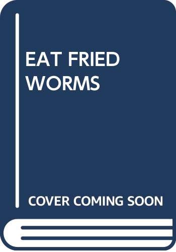 Eat Fried Worms 0440213673 Book Cover