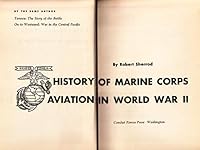 History of Marine Corps Aviation in World War II (Great War Stories) 0891411119 Book Cover