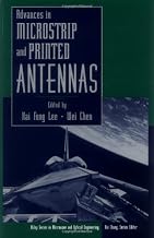 Advances in Microstrip and Printed Antennas (Wiley Series in Microwave and Optical Engineering Book 30)
