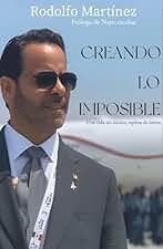 CREANDO LO IMPOSIBLE: Una vida sin títulos, repleta de éxitos