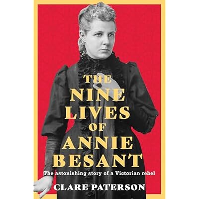 The Nine Lives of Annie Besant