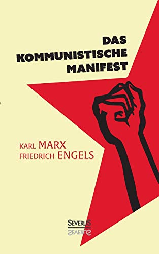Severus - Manifest der Kommunistischen Partei: Jubiläumsausgabe