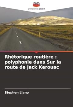 Paperback Rhétorique routière: polyphonie dans Sur la route de Jack Kerouac [French] Book