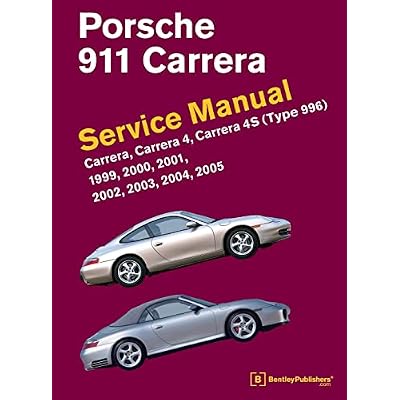 Porsche 911 (Type 996) Service Manual 1999-2005