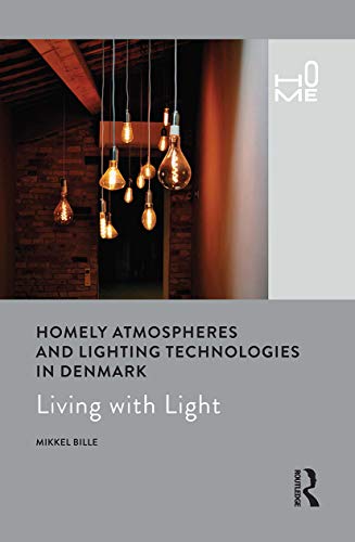 Homely Atmospheres and Lighting Technologies in Denmark (Home)
