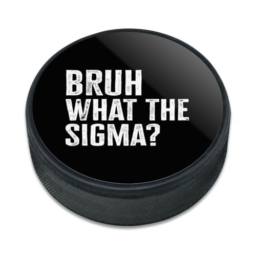 GRAPHICS & MORE Bruh What The Sigma? Ice Hockey Puck