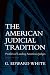 The American Judicial Tradition: Profiles of Leading American Judges