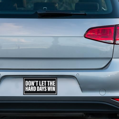 Image of Don't Let The Hard Days Win Bumper Sticker Inspirational Motivational Motivation Inspiration Quote Positive Mental Health Awareness Sticker Bookish Stickers Vinyl Decal for Car [7.5 inchx3.75 inch]