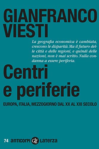 Centri e periferie: Europa, Italia, Mezzogiorno dal XX al XXI secolo