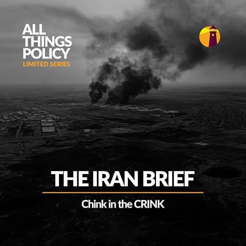 The Iran Brief: Chink in the CRINK
