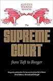The Supreme Court from Taft to Burger (Edward Douglass White Lectures)
