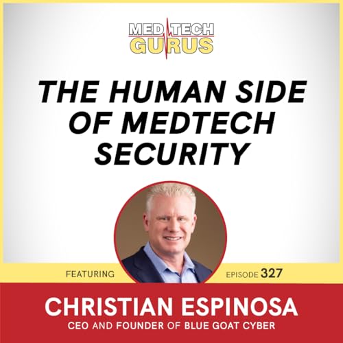 The Human Side of MedTech Security