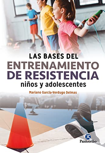 Las bases del entrenamiento de resistencia niños y adolescentes (Deportes)