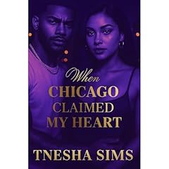 When Chicago Claimed My Heart Audiolibro Por TNesha Sims arte de portada