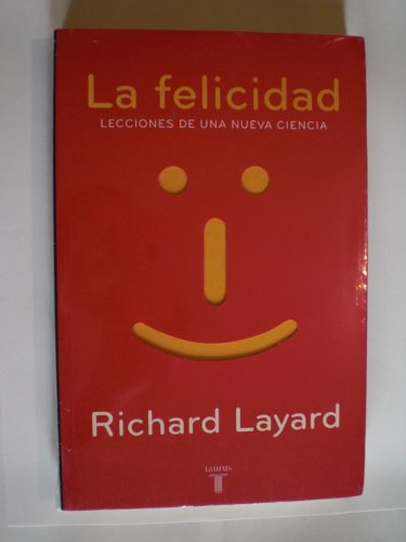 La Felicidad/happiness (Spanish Edition) [Spanish] 9707702168 Book Cover