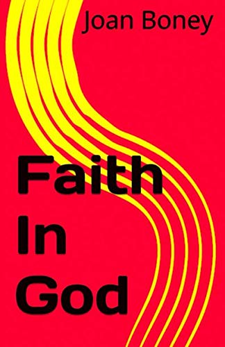 Faith In God: Volume 2 (Life in Christ)