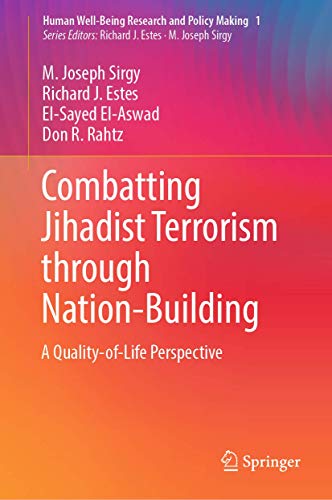 Combatting Jihadist Terrorism through Nation-Building: A Quality-of-Life Perspective (Human Well-Being Research and Policy Making)