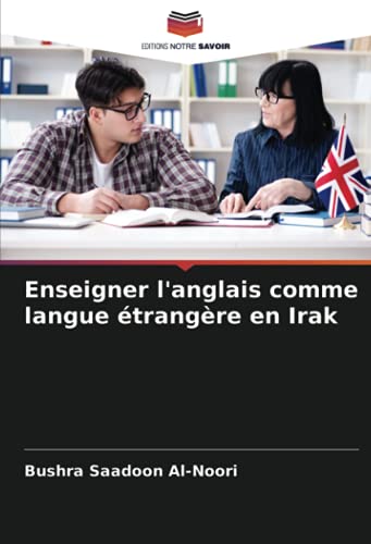 Enseigner l'anglais comme langue étrangère en Irak (French Edition)