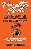 penalty saint omer  Penalty Shot: a Phoenix Sidewinders Hockey Romance (English Edition)