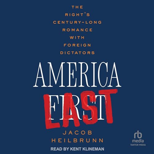 America Last by Jacob Heilbrunn episode artwork