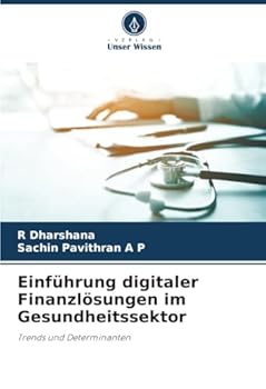 Paperback Einführung digitaler Finanzlösungen im Gesundheitssektor [German] Book