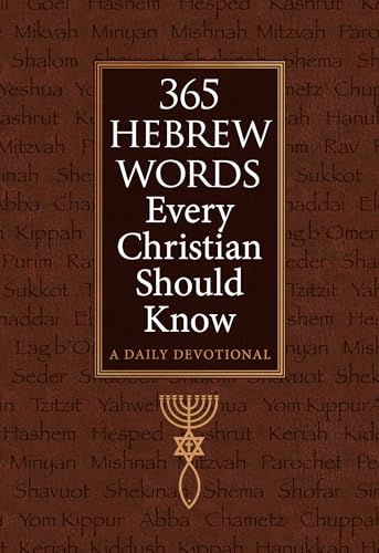 365 Hebrew Words Every Christian Should Know: A Daily Devotional