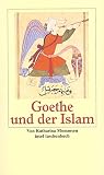Goethe und der Islam (insel taschenbuch) - Katharina Mommsen, Peter Anton von Arnim 
