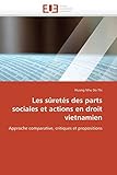 Les sûretés des parts sociales et actions en droit vietnamien: Approche comparative, critiques et propositions (Omn.Univ.Europ.)