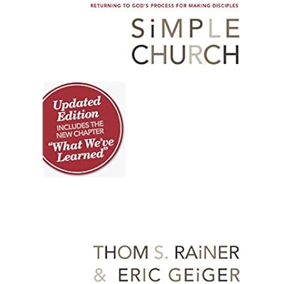 Simple Church: Returning to God's Process for Making Disciples