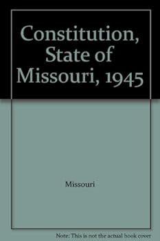 Unknown Binding Constitution, State of Missouri, 1945 Book
