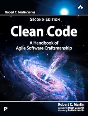 Book cover Clean Code: A Handbook of Agile Software Craftsmanship (Robert C. Martin Series)