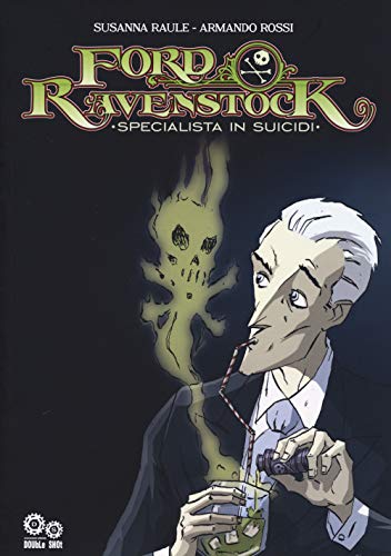 Ford Ravenstock. Specialista in suicidi (Vol. 1)