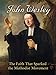 John Wesley: The Faith That Sparked The Methodist Movement