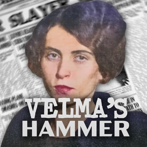 Cleveland's Wicked Women: Velma's Hammer Podcast Por arte de portada