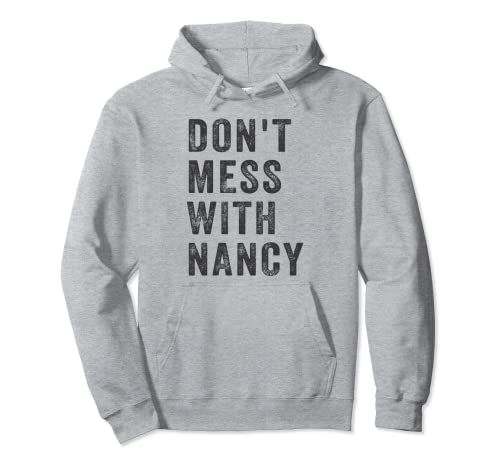 No te metas con Nancy Político Junkie Cita diciendo Meme Sudadera con Capucha