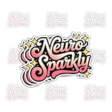 3Pcs Neuro Sparkly Stickers, Motivational Gift, Neurodivergent Individuals, ADHD Advocates, Creatives, Students, Teachers, Co-Workers, Friends, Moms, Dads, Family, Mental Health Advocates 6in AD9