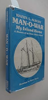 Hardcover Man-O-War, my island home: A history of an Outer Abaco Island Book
