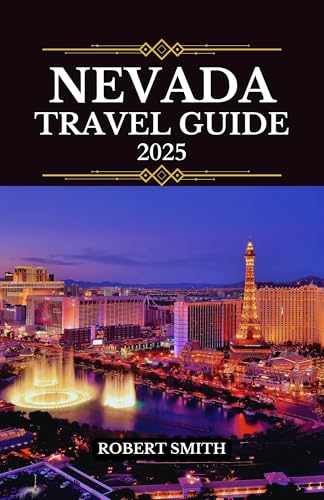 Outdoor Dining in Las Vegas: Top Spots for Scenic Meals and Views 10 NEVADA TRAVEL GUIDE 2025: Experience the Best Accommodation, Dining, Culture, Festivals, Outdoor Adventures and Activities.
