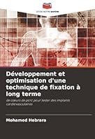Développement et optimisation d'une technique de fixation à long terme: de cœurs de porc pour tester des implants cardiovasculaires (French Edition) 6208009197 Book Cover