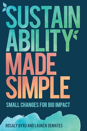 Sustainability Made Simple: Small Changes for Big Impact view 2